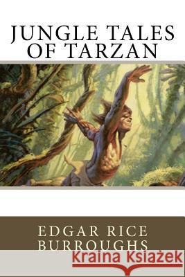 Jungle Tales of Tarzan Edgar Rice Burroughs 9781541299726 Createspace Independent Publishing Platform - książka