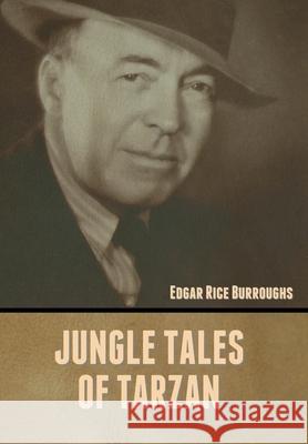 Jungle Tales of Tarzan Edgar Rice Burroughs 9781636372198 Bibliotech Press - książka