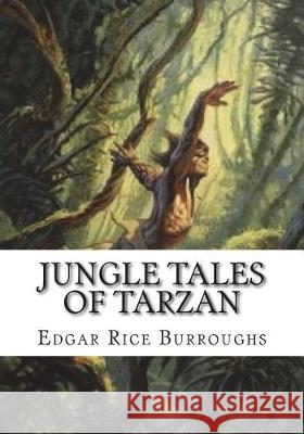Jungle Tales of Tarzan Edgar Rice Burroughs 9781723480188 Createspace Independent Publishing Platform - książka