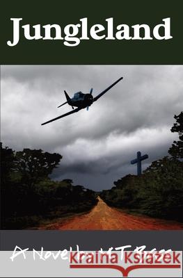 Jungleland: White Hawk Aviation Stories #2 M. T. Bass 9781946266163 Electron Alley Corporation - książka