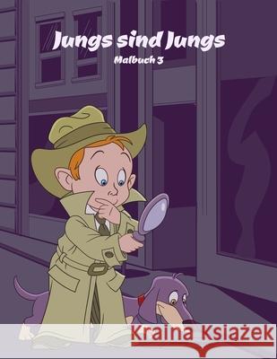 Jungs sind Jungs-Malbuch 3 Snels Nick Snels 9798647915986 Independently published - książka