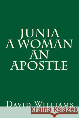 Junia A Woman An Apostle Williams, David 9781495355189 Createspace - książka