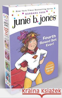 Junie B. Jones Fourth Boxed Set Ever!: Books 13-16 Park, Barbara 9780375828294 Random House Books for Young Readers - książka