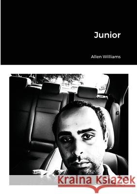 Junior Allen Williams 9781312884007 Lulu.com - książka