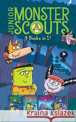 Junior Monster Scouts 4 Books in 1!: The Monster Squad; Crash! Bang! Boo!; It's Raining Bats and Frogs!; Monster of Disguise McGee, Joe 9781665907576 Aladdin Paperbacks - książka