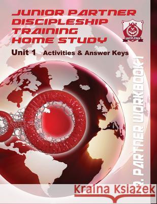 Junior Partner Discipleship Training Activities & Answers - Unit 1: Classes 1-4 Arthur Bailey Higher Heart Productions 9781542305747 Createspace Independent Publishing Platform - książka