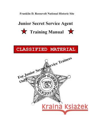 Junior Secret Service Agent Training Manual U. S. Department of the Interior 9781502424938 Createspace - książka