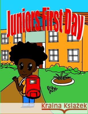 Junior's First Day: Junior's First Day MR Al 9798465694575 Independently Published - książka