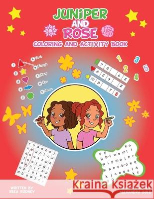 Juniper and Rose Coloring and Activity Book Two Reea Rodney 9780997505948 Dara Publishing LLC - książka