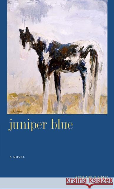 Juniper Blue: (A Novel) Lang, Susan 9780874176339 University of Nevada Press - książka