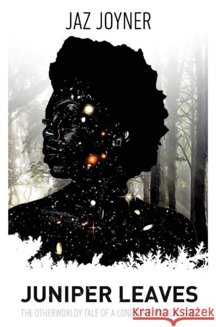Juniper Leaves: The Otherworldly Tale of a Lonesome Magical Girl Jaz Joyner 9780999538623 Black Pansy Books - książka