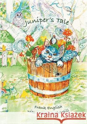 Juniper's Tale Frank English Natalie Fothergill 9781912014231 2qt Publishing - książka