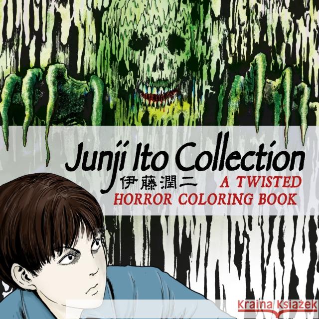 Junji Ito Collection: A Twisted Horror Coloring Book Junji Ito 9781835413876 Titan Books (UK) - książka