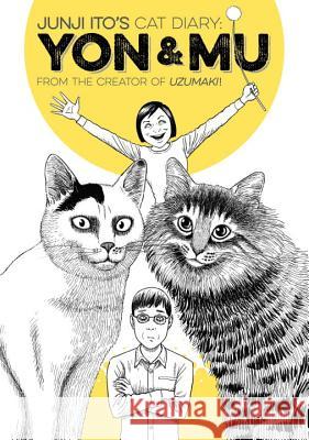 Junji Ito's Cat Diary: Yon & Mu Junji Ito 9781632361974 Kodansha America, Inc - książka