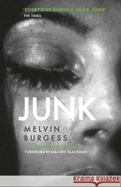 Junk: 25th Anniversary Edition Melvin Burgess 9781783448456 Andersen Press Ltd - książka