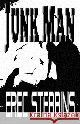 Junk Man: a novella Stebbins, Erec 9780615763835 Twice Pi Press - książka