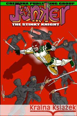 Junker The Stinky Knight Kennedy, Mike 9781517369972 Createspace - książka