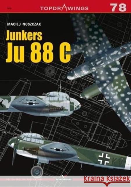 Junkers Ju 88 C Maciej Noszczak 9788366148444 Kagero - książka
