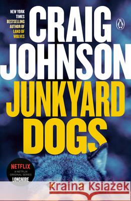 Junkyard Dogs: A Longmire Mystery Craig Johnson 9780143119531 Penguin Books - książka