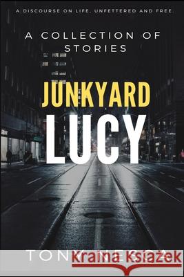 Junkyard Lucy Tony Nesca 9781775211273 Screamin' Skull Press - książka
