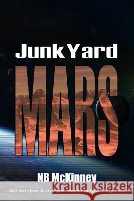 Junkyard Mars Nb McKinney 9781500270247 Createspace - książka