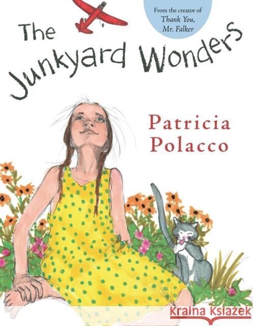 Junkyard Wonders Patricia Polacco 9780399250781 Penguin Putnam Inc - książka