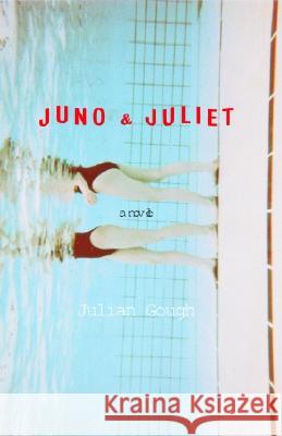 Juno & Juliet Julian Gough 9780385721615 Anchor Books - książka
