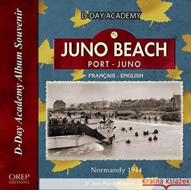 Juno Beach Jean-Pierre Benamou 9782815103367 OREP - książka