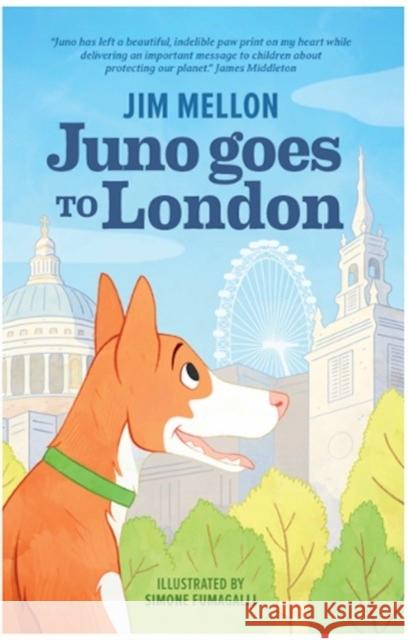 Juno Goes To London Jim Mellon 9781739250522 Fruitful Publications - książka