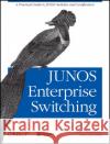 JUNOS Enterprise Switching Harry Reynolds 9780596153977 O'Reilly Media