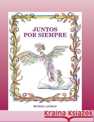 Juntos por siempre Laitman, Michael 9781897448489 Laitman Kabbalah Publishers - książka