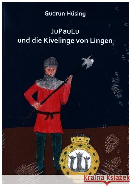 JuPauLu und die Kivelinge von Lingen Hüsing, Gudrun 9783910246317 Edition Virgines - książka