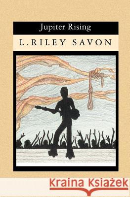 Jupiter Rising L. Riley Savon 9781591099192 Booksurge Publishing - książka