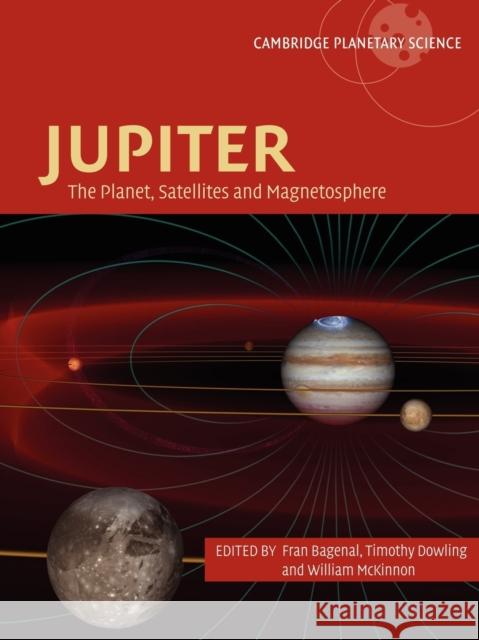 Jupiter: The Planet, Satellites and Magnetosphere Bagenal, Fran 9780521035453 Cambridge University Press - książka