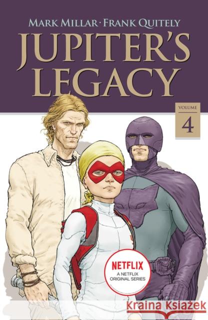 Jupiter's Legacy, Volume 4 (NETFLIX Edition) Mark Millar 9781534318137 Image Comics - książka