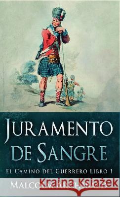 Juramento de Sangre Malcolm Archibald Anabella Ibarrola 9784824168207 Next Chapter - książka