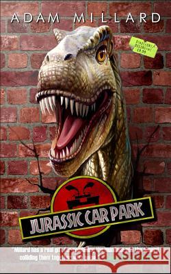 Jurassic Car Park Adam Millard 9781519405630 Createspace - książka