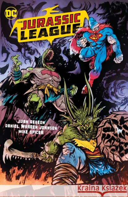 Jurassic League,The Gedeon, Juan 9781779524898 DC Comics - książka