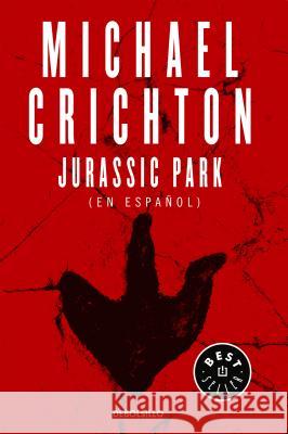 Jurassic Park (Spanish Edition) Michael Crichton 9781947783744 Debolsillo - książka