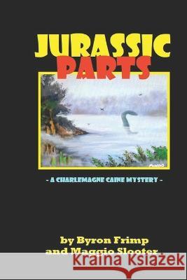 Jurassic Parts Maggio Slooter Byron Frimp  9798417290060 Independently Published - książka