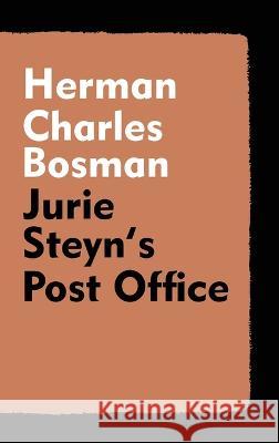 Jurie Steyn's Post Office Herman Charles Bosman   9781915645548 Scrawny Goat Books - książka