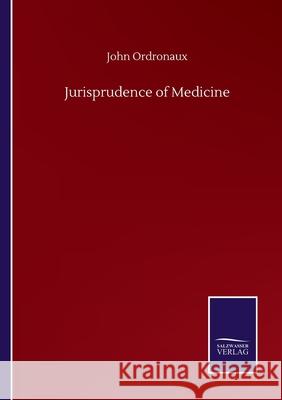 Jurisprudence of Medicine John Ordronaux 9783752503043 Salzwasser-Verlag Gmbh - książka