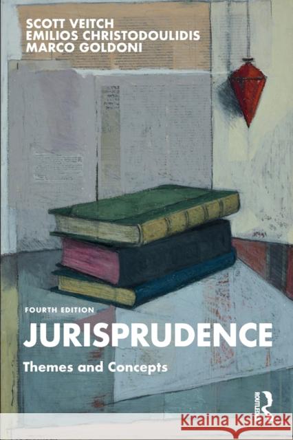 Jurisprudence: Themes and Concepts Scott Veitch Emilios Christodoulidis Marco Goldoni 9781032359946 Taylor & Francis Ltd - książka