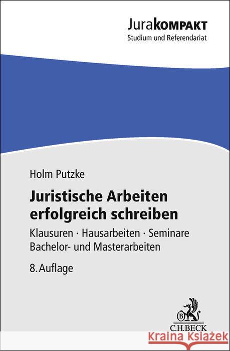 Juristische Arbeiten erfolgreich schreiben Putzke, Holm 9783406839108 Beck Juristischer Verlag - książka