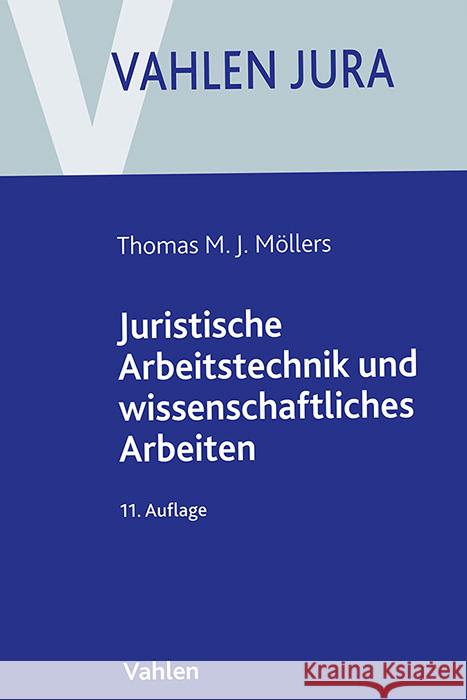 Juristische Arbeitstechnik und wissenschaftliches Arbeiten Möllers, Thomas M. J. 9783800673933 Vahlen - książka