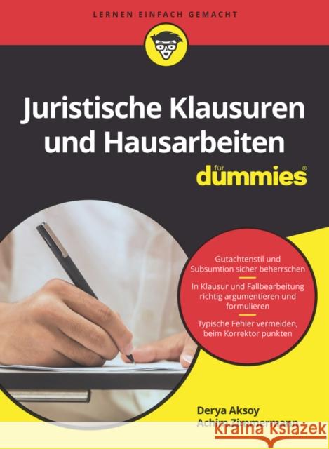 Juristische Klausuren und Hausarbeiten fur Dummies Achim Zimmermann 9783527717781 Wiley-VCH Verlag GmbH - książka