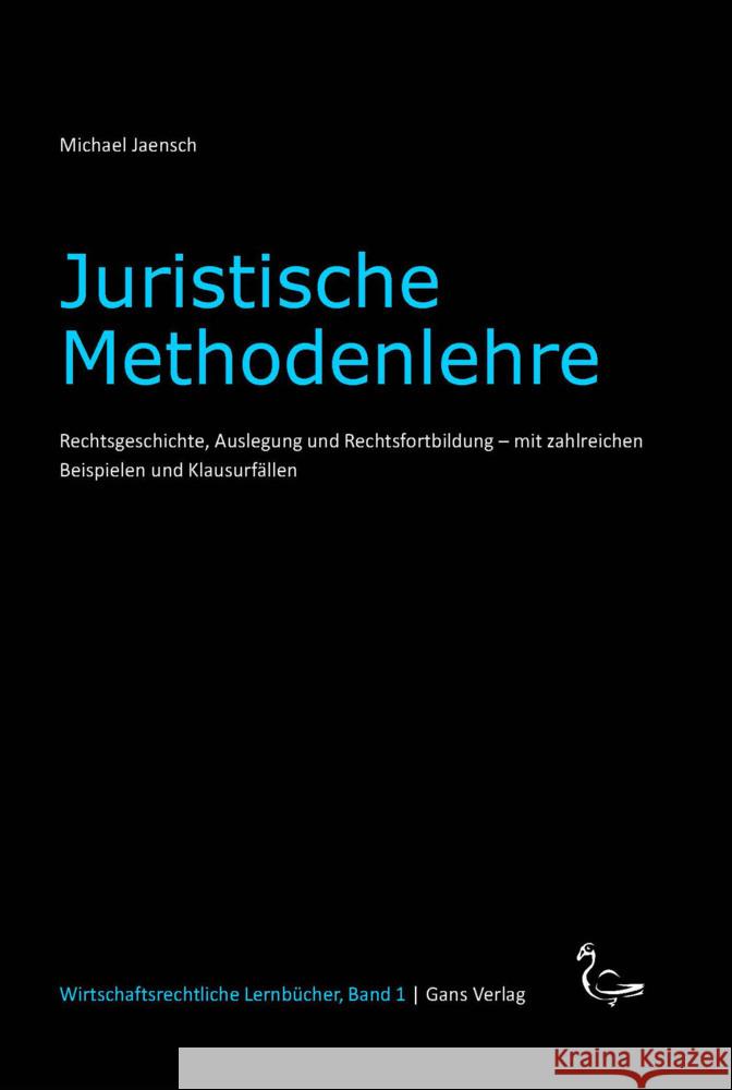 Juristische Methodenlehre Jaensch, Michael 9783946392064 Gans Verlag Berlin - książka