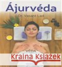 Ájurvéda - Věda o samoléčení Vasant Lad 9788073369422 Fontána - książka