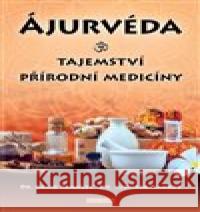 Ájurvéda: Tajemství přírodní medicíny Subhash Ranade 9788076511286 Fontána - książka