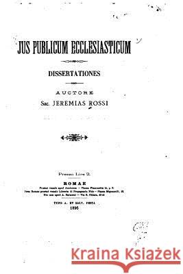 Jus publicum ecclesiasticum Rossi, Jeremias 9781530620135 Createspace Independent Publishing Platform - książka